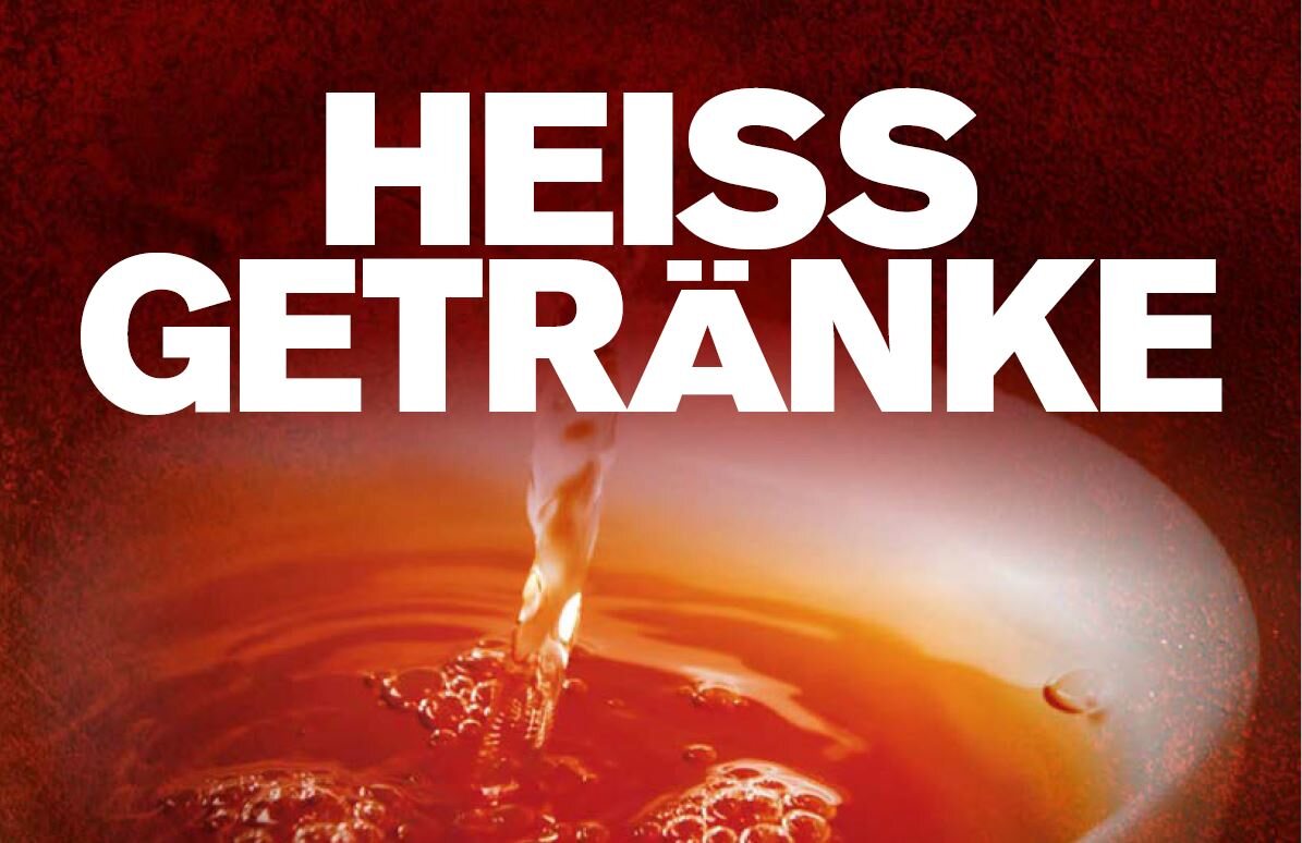 Heiss-Getränke Heiss-Getränke